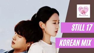 30 Still 17 | New Korean Mix Hindi Song | Sad Love Story | Shin Hye-sun + Yang Se-jong | Still 17