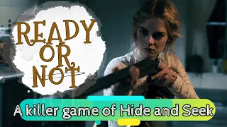 Ready Or Not [2019] A killer game of Hide and Seek