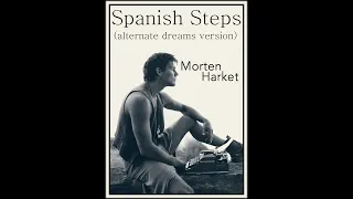 morten harket - Spanish Steps (alternate dreams version)