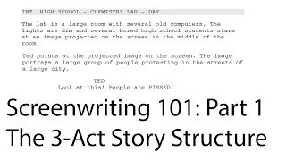 Screenwriting 101 - Lesson #1  The 3-Act Story Structure