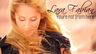 Lara Fabian - You're Not From Here (Srpski prevod)