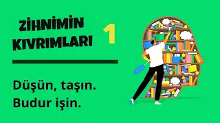 Zihnimin Kıvrımları - 1: Yaşama Arzusu