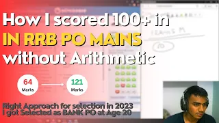 Strategy To Score 100+ Without Arithmetic in RRB PO MAINS 2023 | Bank PO Yash Verma