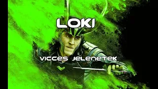 LOKI   vicces jelenetek