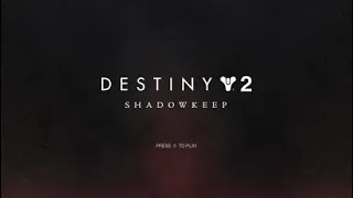 Destiny 2 Shadowkeep Title Screen