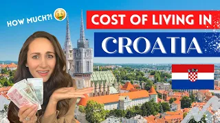 COST OF LIVING IN CROATIA | How expensive is it to live in Croatia?