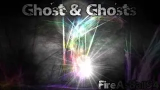 Ghost & Ghosts