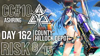 CC#10 Ashring Day 1 & 2 County Hillock Depot | RISK 8 & MAX RISK | Arknights