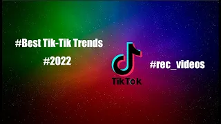 САМЫЕ ЛУЧШИЕ ВИДЕО В TIKTOK // ТРЕНДЫ ТИКТОК 2022