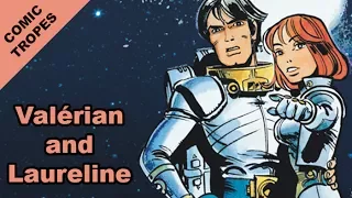 Valerian and Laureline: Exploring the French Comics - Comic Tropes (Episode 61)