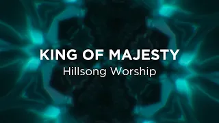 King of Majesty (Hillsong Worship) - Lyric Video