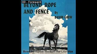 Beyond Rope and Fence by David Grew read by Aaron Hackett | Full Audio Book