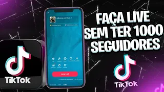 COMO FAZER LIVE NO TIK TOK COM MENOS DE MIL SEGUIDORES ATUALIZADO 2023