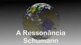 Ressonância Schumann - A frequência da Terra