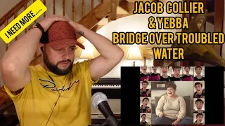 NEEDS TO BE WAAAY LONGER | JACOB COLLIER & YEBBA - BRIDGE OVER TROUBLED WATER (UK SINGER REACTION)