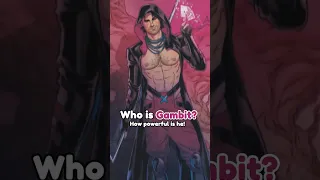Who is Gambit & What are his Powers!? 🔥 #shorts #Gambit #Marvel