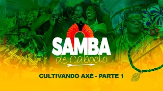 Samba de Caboclo Ao vivo - Bloco Cultivando Axé - Parte 1