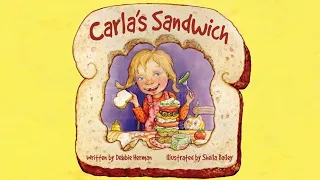 carla's sandwich | kids book : read aloud : story time