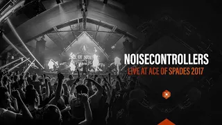 Noisecontrollers presents: Attack Again | Live at Ace Of Spades 2017