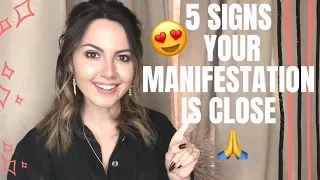 5 signs your manifestation is COMING!
