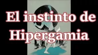 [MGTOW ES] El instinto de hipergamia