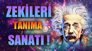 Zekileri Tanımanın ALTIN KURALLARI | Zeki İnsanların Özellikleri ve Zeka Nedir ?