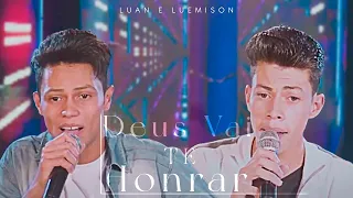 Luan e Luemison - Deus Vai Te Honrar I   Clipe Oficial