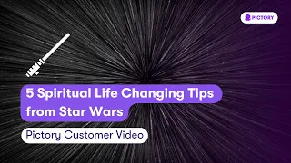 Pictory Customer Video - 5 Spiritual Life Changing Tips from Star Wars, Santosh Kumar