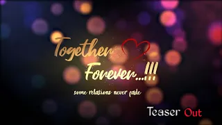 "TOGETHER FOREVER"||SHORT MOVIE||TITLE CARD||KANNADA||