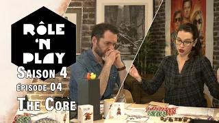 Rôle'n Play Saison 4 épisode 04 : The Core