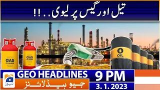 Geo News Headlines 9 PM - Petrol and Gas! | 3 January 2023