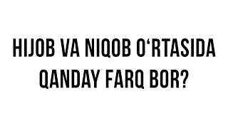 Savol-javob: "Hijob va niqob o‘rtasida qanday farq bor?" (Shayx Sodiq Samarqandiy)