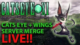 Cat's Eye + WingsXI Server Merge LIVE - Trying Out The New Game Mode - Final Fantasy XI - FFXI