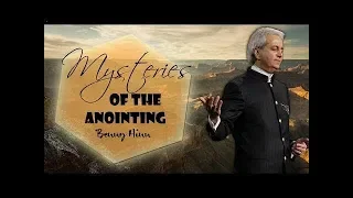 Benny Hinn sermon 2017 __ Mysteries of the Anointing __ Benny Hinn Ministries