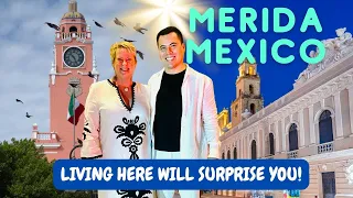 Why Living in Merida Is AWESOME and Why Expats Love It