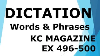 Dictation of Words from KC Magazine Ex 496 to 500