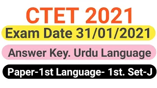 CTET URDU language  Answer Key  Exam Date 31/01/2021 (Unofficial) Paper-1 Language-1 Set- J