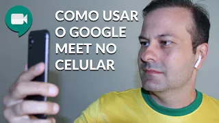 Como utilizar o google meet no celular