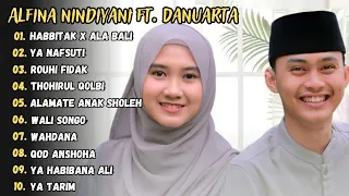 Danuarta Ft. Alfina Nindiyani - Habbitak X Ala Bali Full Album Sholawat Terbaru 2024