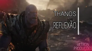 THANOS |  REFLEXÃO - SOU UM SOBREVIVENTE