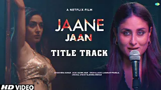 Jaane jaan title track | Kareena Kapoor, Vijay Verma, Jaideep Ahlawat, jaane jaan trailer, Netflix