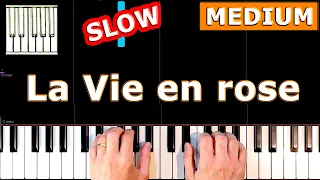 ✅ La Vie en Rose - SLOW MEDIUM Piano Tutorial