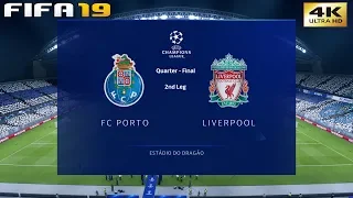 FIFA 19 (PC) FC Porto vs Liverpool | UEFA CHAMPIONS LEAGUE QUARTER FINAL | 9/5/2019 | 4K 60FPS