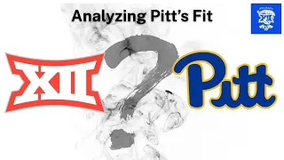 Analyzing Pitt's Fit in the Big 12 | Conference Realignment