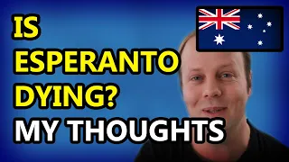 Is Esperanto dying? — My thoughts