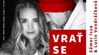Sámer Issa ft. Lucie Vondráčková - Vrať se (Oficiální videoklip)