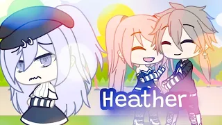 Heather||Gacha life|| Glmv