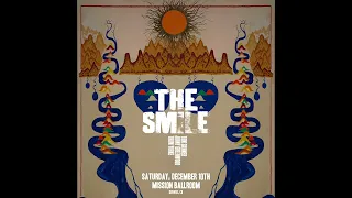 The Smile (Live 2022) Mission Ballroom - Denver, CO 12.10.22 Full Show [AUDIO]