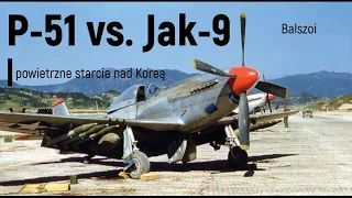 P-51 vs. Jak-9 | powietrzne starcie nad Koreą