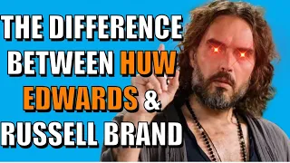 The Difference Between Huw Edwards & Russell Brand